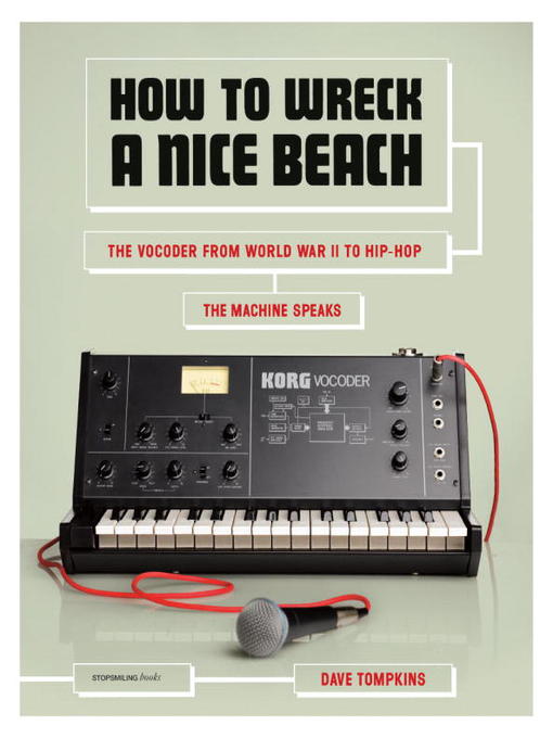 Title details for How to Wreck a Nice Beach by Dave Tompkins - Available